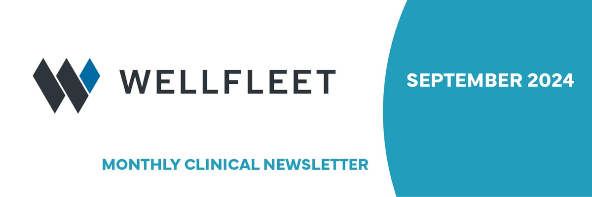 Wellfleet monthly clinical newsletter