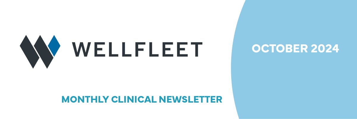 Wellfleet Monthly Clinical Newsletter